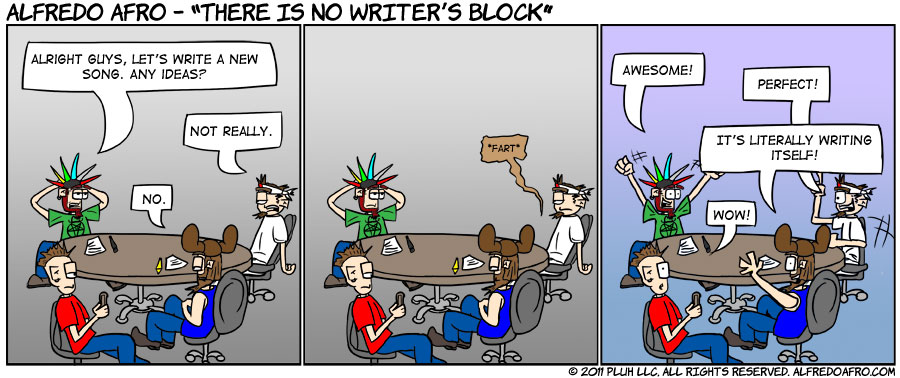 There is no writer's block