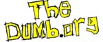TheDumb.org - The official Psychostick Street Team