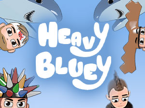 Heavy Bluey